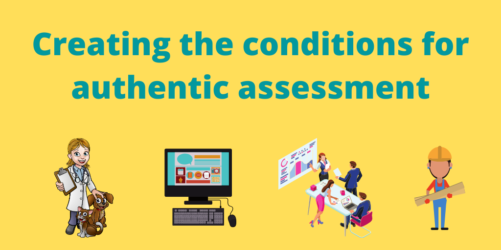 Creating the Conditions for Authentic Assessment – Lydia Arnold