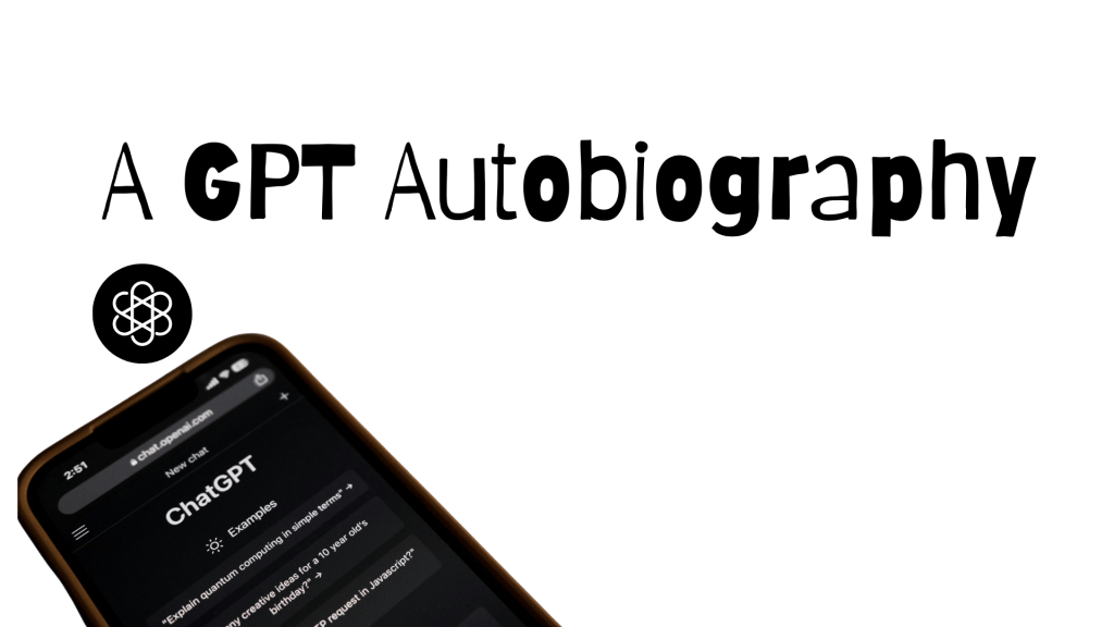 GPT Autobiography