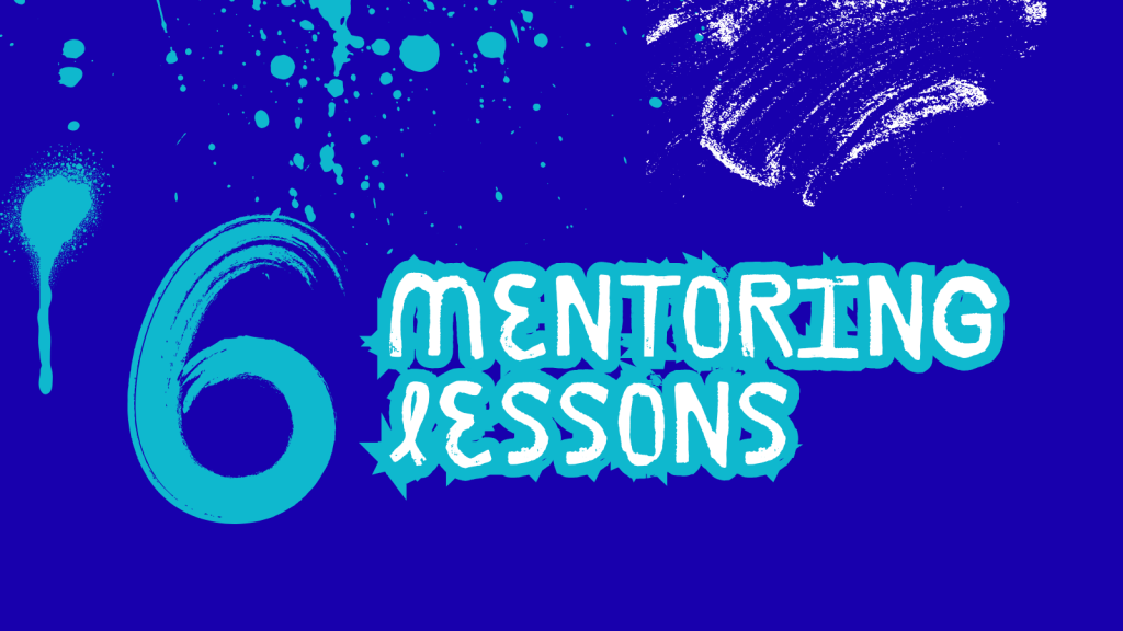 6 mentoring lessons